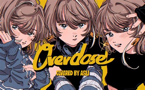 Overdose なとり Covered By 明透 明透official 明透official 哔哩哔哩视频