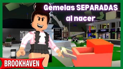 GEMELAS SEPARADAS AL NACER Parte 2 Con Voces Mini Pelicula