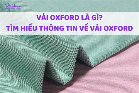 Vải Oxford là gì Tìm hiểu tất tần tật về vải Oxford