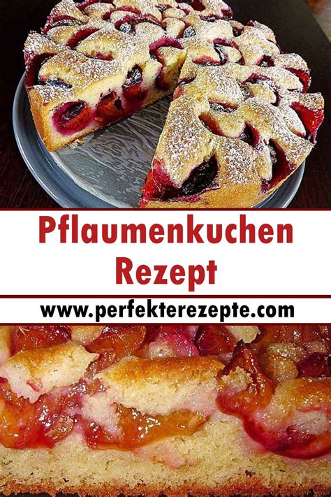 Pflaumenkuchen Rezept Schnelle Und Einfache Rezepte