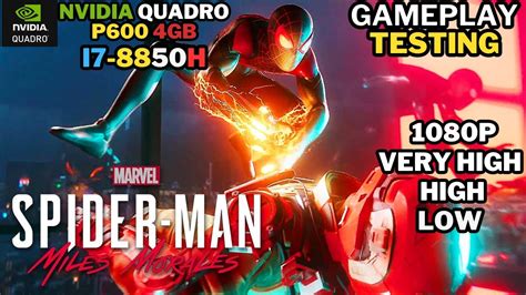 Spider Man Miles Morales Nvidia Quadro P Gb P Very High