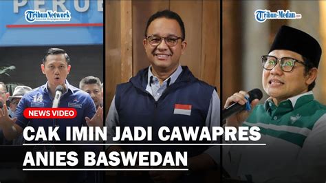 Cak Imin Jadi Cawapres Anies Baswedan Demokrat Dipaksa Terima Ahy