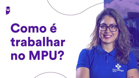 Como Trabalhar No Mpu Prof Thayse Duarte Youtube