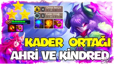 KADER ORTAKLARI KİNDRED VE AHRİ 3 LADYWOLFYA TFT YouTube