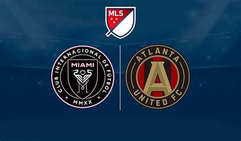 Inter Miami Vs Atlanta United Por Playoffs Mls Cup Horario