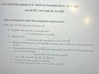 Answered Let A And B Be Subsets Of R Which Are Bounded Above Show