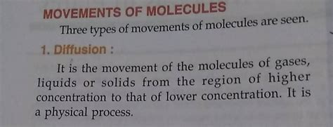 MOVEMENTS OF MOLECULES Three types of movements of molecules are seen. 1...