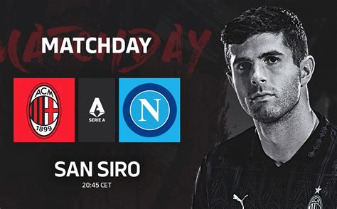 Official: AC Milan vs. Napoli starting XIs - one change from Frosinone game