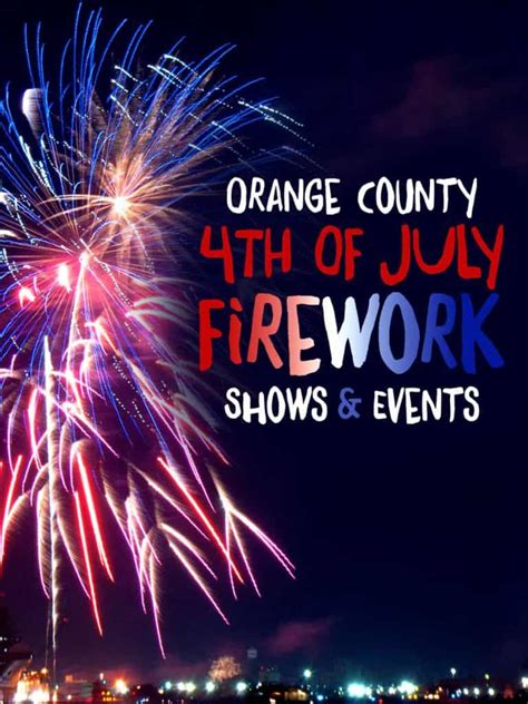 Best 4th of July Firework Shows & Events in Orange County [2024 ...