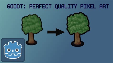 Godot How To Import Pixel Art With Perfect Quality YouTube