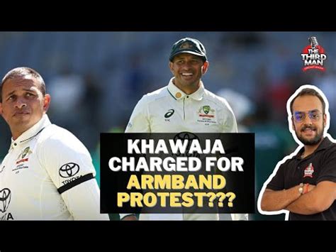 Usman Khawaja Charged For Being Right Black Armband Saga Youtube