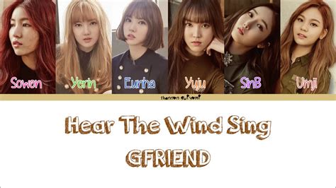 GFRIEND 여자친구 Hear The Wind Sing Color Coded Lyrics Han Rom Eng