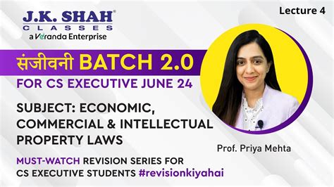 ECIPL I LECTURE 4 I CS EXECUTIVE I सजवन REVISION BATCH 2 0 I JUNE 24