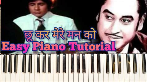 Chookar Mere Man Ko Piano Tutorial Best Of Kishore Kumar Yaarana