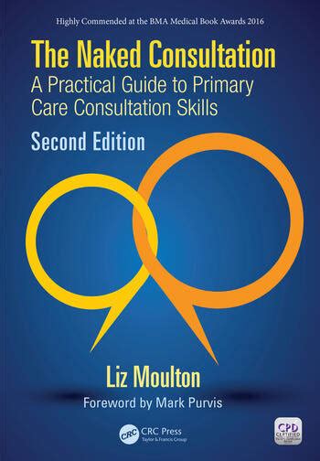 The Naked Consultation A Practical Guide To Primary Care Consultation