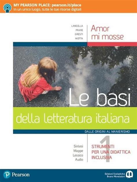 Amor Mi Mosse Le Basi Della Letteratura Italiana Dalle Origini Al