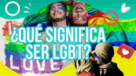 Diccionario Lgbt ¿sabes Qué Significa Ser Queer La Disidencia Youtube