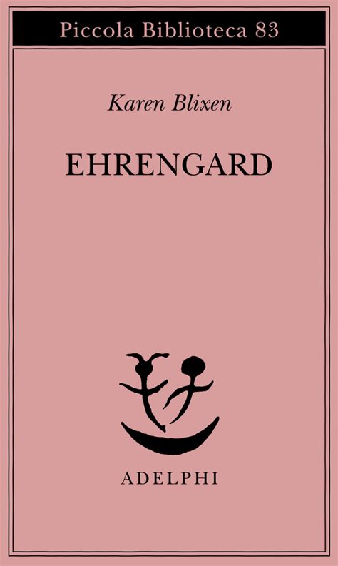 Ehrengard Karen Blixen Adelphi Edizioni