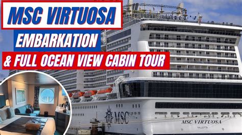 Msc Virtuosa Embarkation Full Ocean View Cabin Tour Deck Youtube