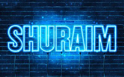 Download wallpapers Shuraim, 4k, wallpapers with names, Shuraim name, blue neon lights, Happy ...