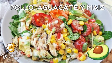 Ensalada De Pollo Y Aguacate Con Una Vinagreta Especial YouTube