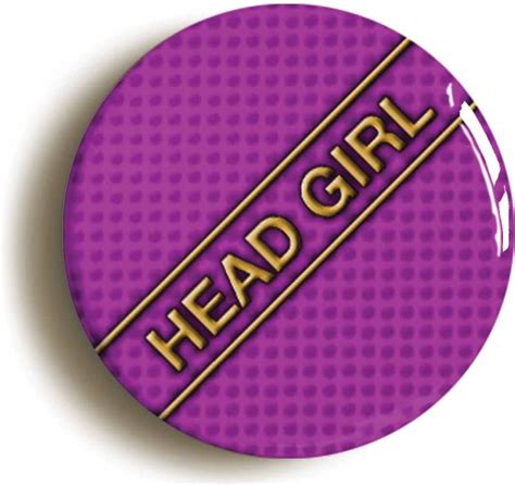 Head Girl School Disco Fancy Dress Badge Button Pin 1inch 25mm