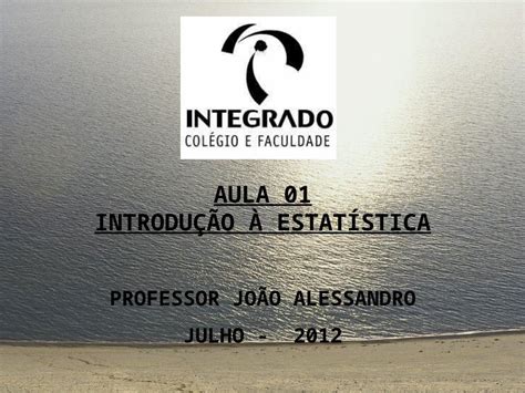 PPT Aula 01 introdução a estatística DOKUMEN TIPS