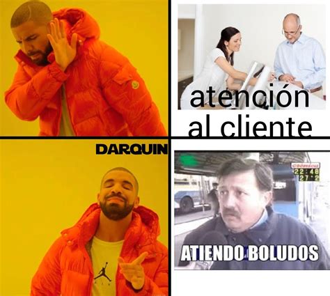 Atención Al Cliente Meme Subido Por Darioqu Memedroid