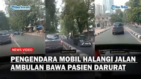 Viral Pengendara Mobil Halangi Jalan Ambulan Yang Bawa Pasien Darurat