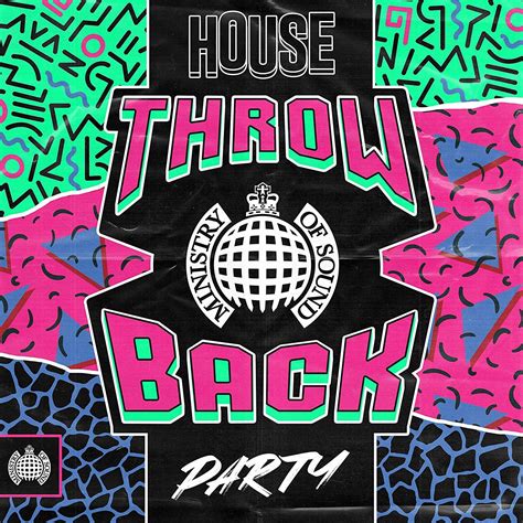 Amazon co jp Throwback House Party Ministry Of Sound ミュージック