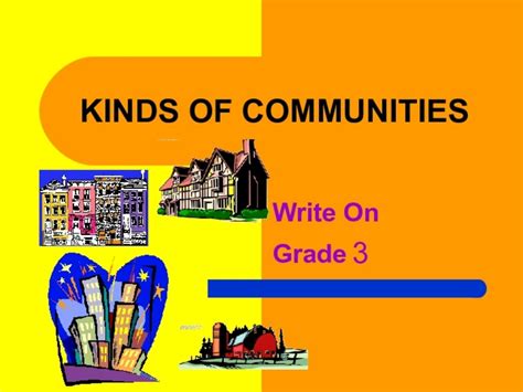 Kinds Of Communities Write On Grade 3 Ppt For 3rd Grade Lesson Planet