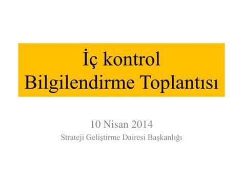 PPT İç kontrol Bilgilendirme Toplantısı PowerPoint Presentation free