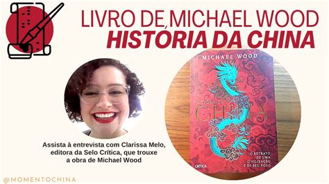 História da China livro de Michael Wood que acaba de chegar ao Brasil