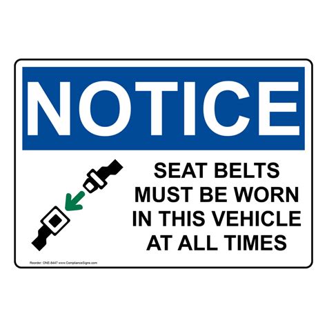 Osha Sign Notice Seat Belts Must Be Worn In This Vehicle Sign