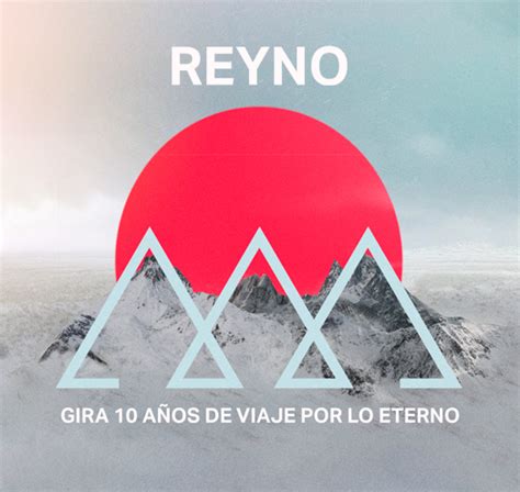 REYNO GIRA 10 AÑOS DE VIAJE POR LO ETERNO