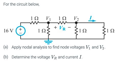 Solved For The Circuit Below A Apply Nodal Analysis