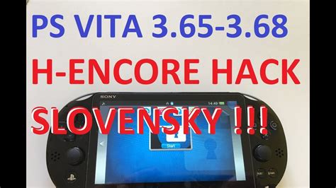 SK CZ Návod na PS VITA 3 65 3 68 H encore Jailbreak Inštalacia