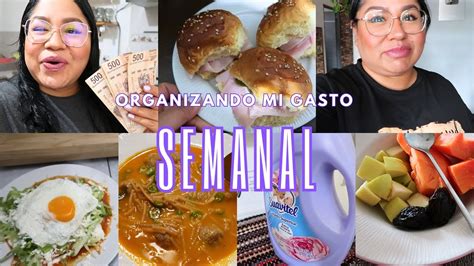 Organizando Mi GASTO SEMANAL Desayuno Comida Y Cena Para Toda La