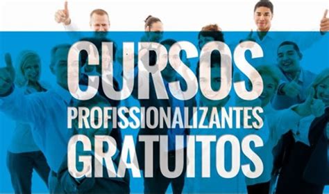 Cursos Profissionalizantes Gratuitos E Certificado