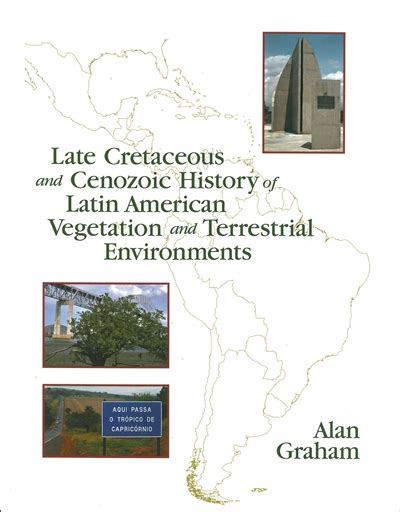 Late Cretaceous And Cenozoic History Of Latin American Vegetation And