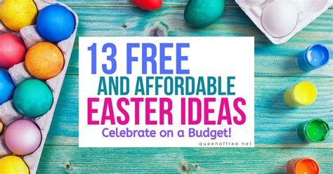 13 FREE and Affordable Ideas to Celebrate Easter - Queen of Free