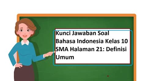 Kunci Jawaban Soal Bahasa Indonesia Kelas 10 Sma Halaman 21 Definisi