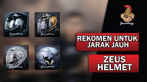 REKOMENDASI HELM FULL FACE ZEUS HELMET UNTUK JARAK JAUH YouTube