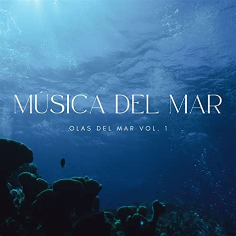 Play Música Del Mar Olas Del Mar Vol 1 by Relajación océano y olas