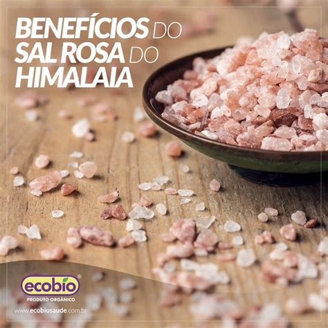 Benef Cios Do Sal Rosa Do Himalaia Ecobio Loja De Produtos Org Nicos