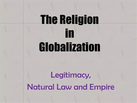 Ppt The Religion In Globalization Powerpoint Presentation Free