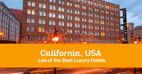 List of the Best Hotels in California, USA - from Cheap to Luxury