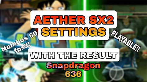 Aether Sx No Lag Playable Settings In Snapdragon With The