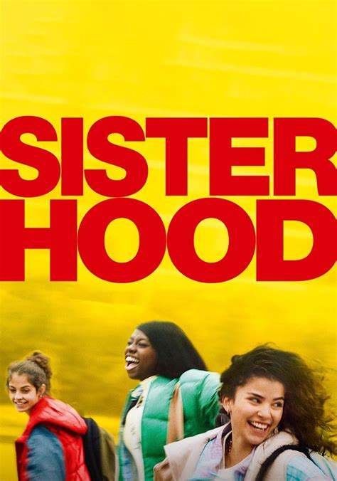 Sisterhood Streaming Where To Watch Movie Online