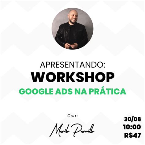 Workshop Google Ads Na Pr Tica